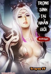 Trọng Sinh Tại Nhẫn Giới - Truyenff