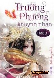 Trường Phượng Khuynh Nhan - Truyenff