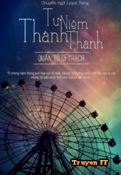 Tư Niệm Thành Thành - Truyenff