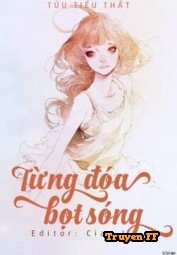 Từng Đóa Bọt Sóng - Truyenff