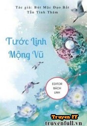 Tước Linh Mộng Vũ [Khúc 1 - Hồng Nhan Thiên] - Truyenff