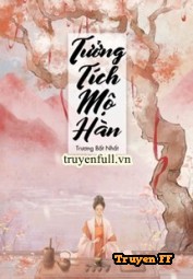 Tưởng Tích Mộ Hàn - Truyenff