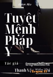 Tuyệt Mệnh Pháp Y - Truyenff