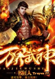 Vạn Giới Võ Thần - Truyenff