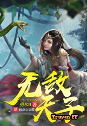 Vô Địch Thiên Tử - Truyenff