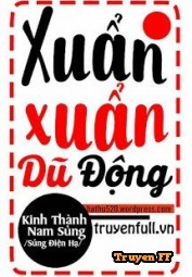 Xuẩn Xuẩn Dũ Động - Truyenff