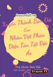 Xuyên Thành Bạn Đời Xinh Đẹp Bệnh Tật Của Nhân Vật Phản Diện - Truyenff